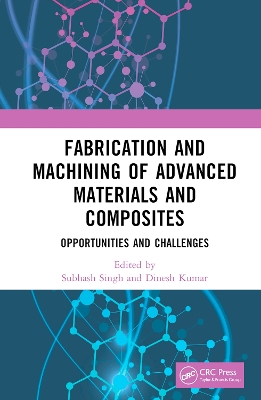 Cover of Fabrication and Machining of Advanced Materials and Composites