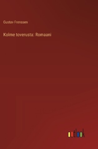 Cover of Kolme toverusta