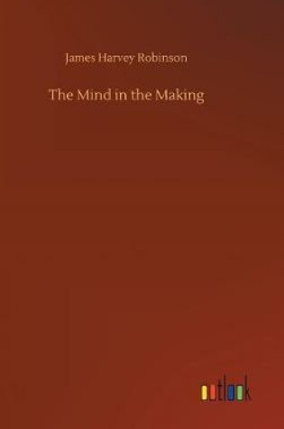 Cover of The Mind in the Making