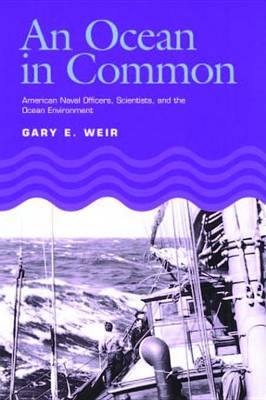Book cover for Ocean in Common, An: American Naval Officers, Scientists, and the Ocean Environment