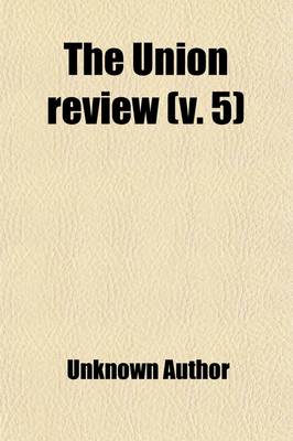 Book cover for The Union Review (Volume 5); A Magazine of Catholic Literature and Art