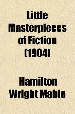 Book cover for Little Masterpieces of Fiction Volume 1