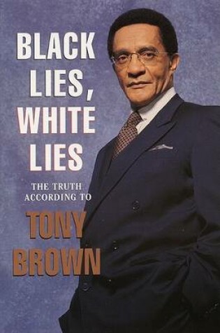 Cover of Black Lies, White Lies