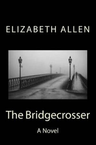 Cover of The Bridgecrosser