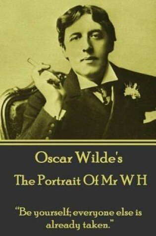 Cover of Oscar Wilde - The Portrait Of Mr W H