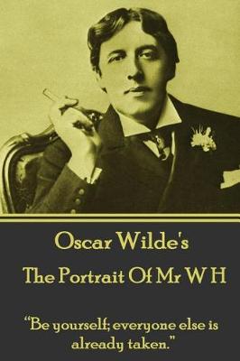 Book cover for Oscar Wilde - The Portrait Of Mr W H