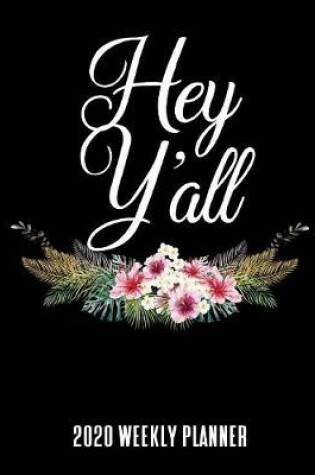 Cover of Hey Y'all 2020 Weekly Planner