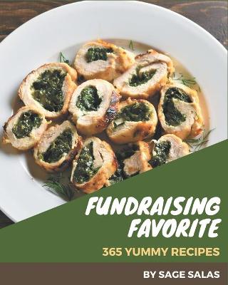 Book cover for 365 Yummy Fundraising Favorite Recipes