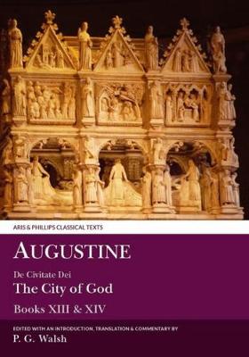 Book cover for Augustine: The City of God Books XIII and XIV