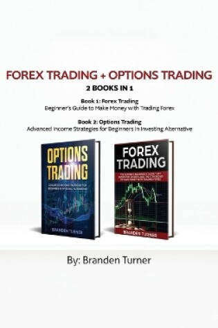 Cover of Forex Trading + Options Trading 2 book in 1