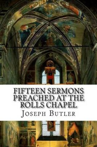 Cover of Fifteen Sermons Preached at the Rolls Chapel