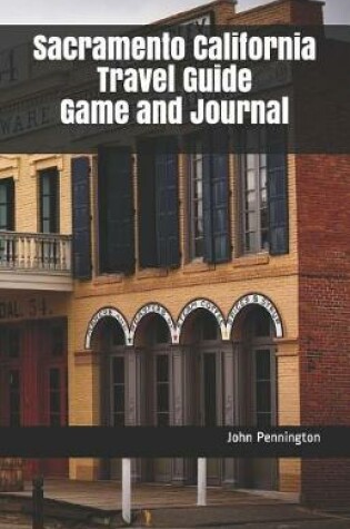 Cover of Sacramento California Travel Guide Game and Journal