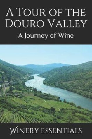 Cover of A Tour of the Douro Valley