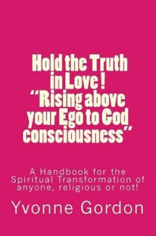Cover of Truth in Love Movement "til" - "rising Above Your Ego to God Consciousness"