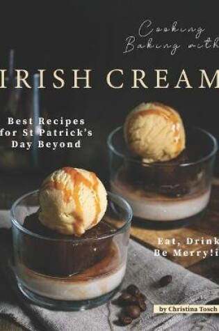 Cover of Cooking Baking with Irish Cream
