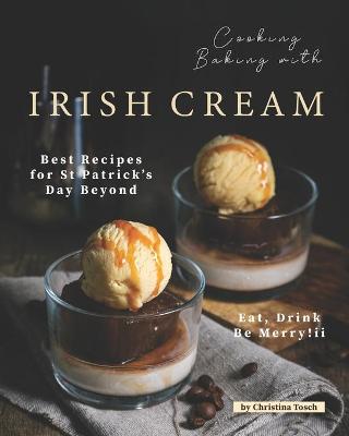 Book cover for Cooking Baking with Irish Cream