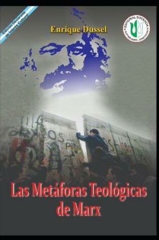 Cover of Las Metaforas Teologicas de Marx