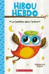 Book cover for Hibou Hebdo: N� 2 - Le Fant�me Dans l'Arbre