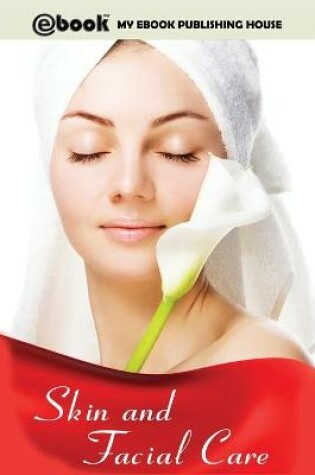 Cover of Skin and Facial Care