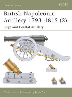 Cover of British Napoleonic Artillery 1793-1815 (2)