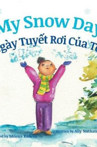 Cover of My Snow Day / Ngay Tuyet Roi Cua Toi