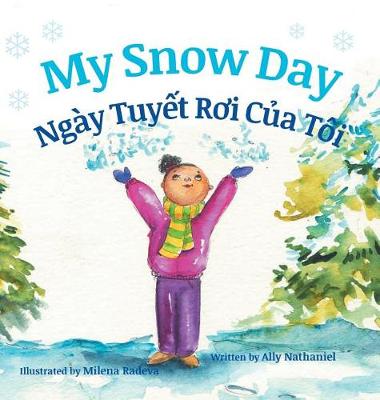 Book cover for My Snow Day / Ngay Tuyet Roi Cua Toi