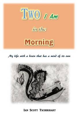 Book cover for Two I Am in the Morning