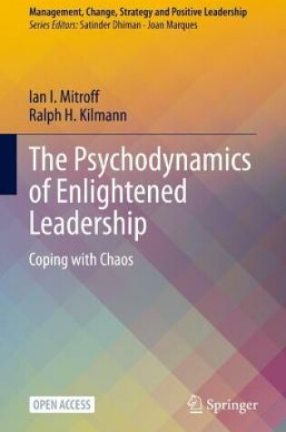 Cover of The Psychodynamics of Enlightened Leadership