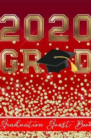 Cover of 2020 Grad - Graduation Guest Book