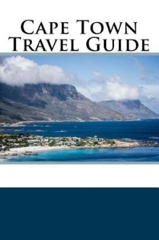 Cover of Cape Town Travel Guide