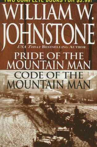 Cover of Pride of the Mountain Man/Code of the Mountain Man