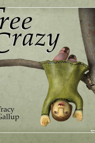 Cover of Tree Crazy