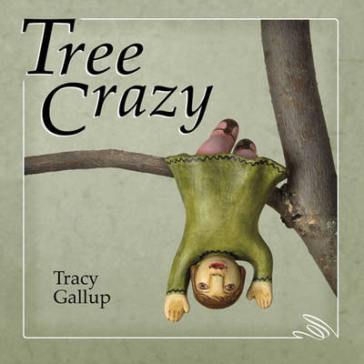 Book cover for Tree Crazy