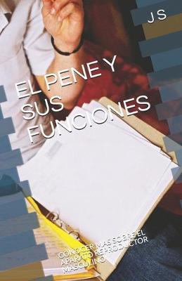 Book cover for El Pene Y Sus Funciones