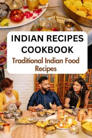 Cover of Indian Recipes Cookbook For Beginners