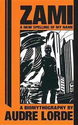 Cover of Zami: A New Spelling of My Name