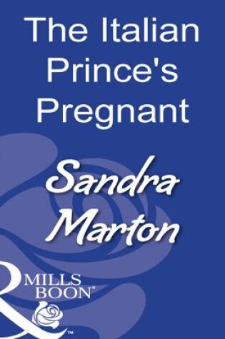 Cover of The Italian Prince's Pregnant Bride