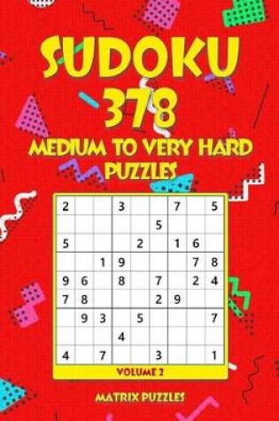 Cover of Sudoku 378 Medium to Very Hard Puzzles