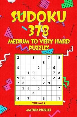 Book cover for Sudoku 378 Medium to Very Hard Puzzles