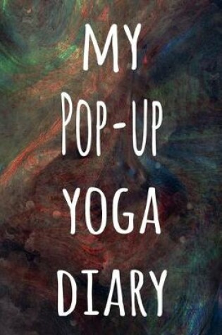 Cover of My Pop-up Yoga Diary