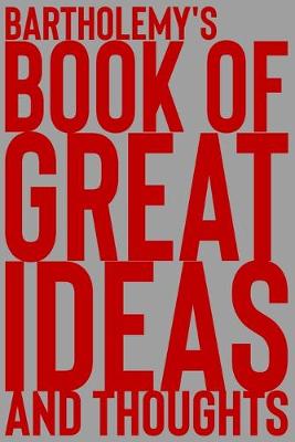 Cover of Bartholemy's Book of Great Ideas and Thoughts