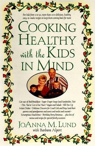 Book cover for Cooking Healthy with the Kids in Mind