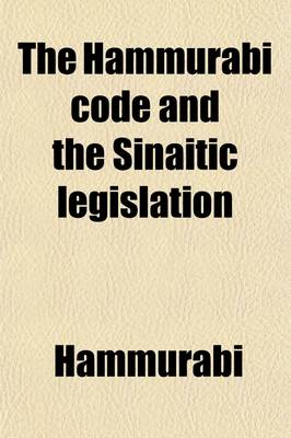 Book cover for The Hammurabi Code and the Sinaitic Legislation