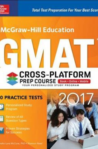Cover of McGraw-Hill Education GMAT 2017 Cross-Platform Prep Course