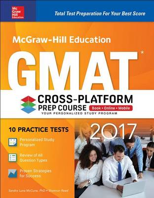 Cover of McGraw-Hill Education GMAT 2017 Cross-Platform Prep Course