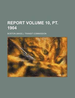 Book cover for Report Volume 10, PT. 1904