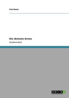 Book cover for Die roemische Armee