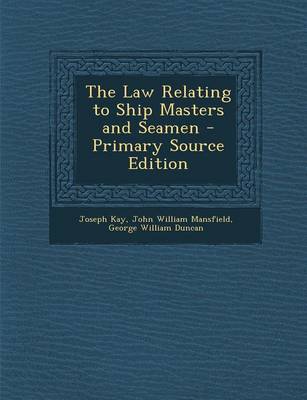 Book cover for The Law Relating to Ship Masters and Seamen - Primary Source Edition