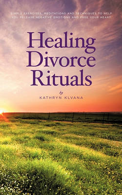 Book cover for Healing Divorce Rituals