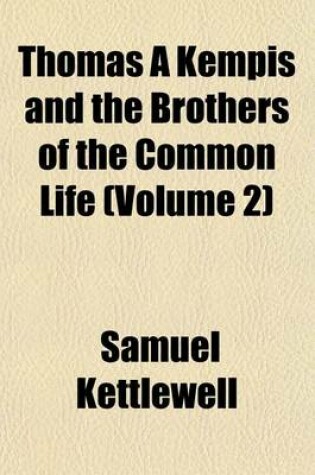 Cover of Thomas Kempis and the Brothers of the Common Life Volume 2